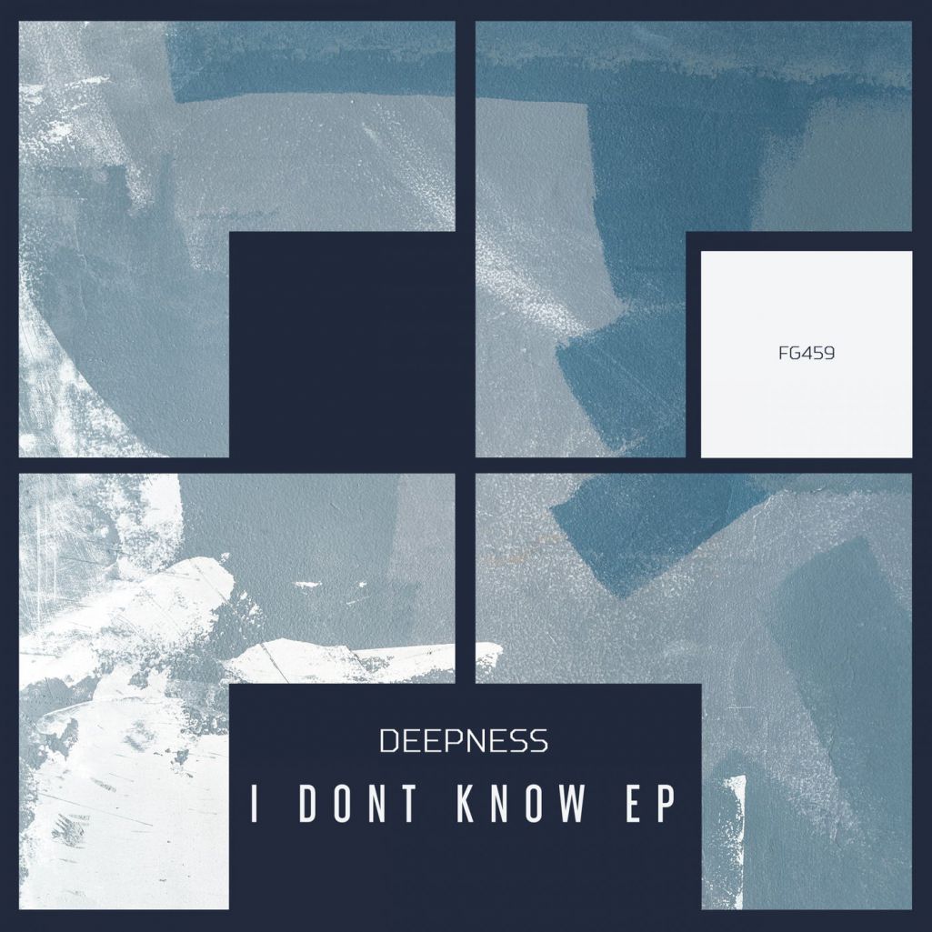 Deepness - I Don't Know [FG459]